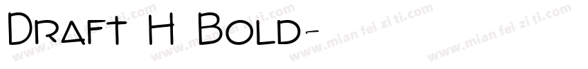 Draft H Bold字体转换